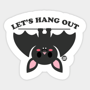 LETS HANG OUT Sticker